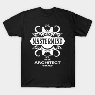 Funny INTJ personality introvert mastermind over architect T-Shirt